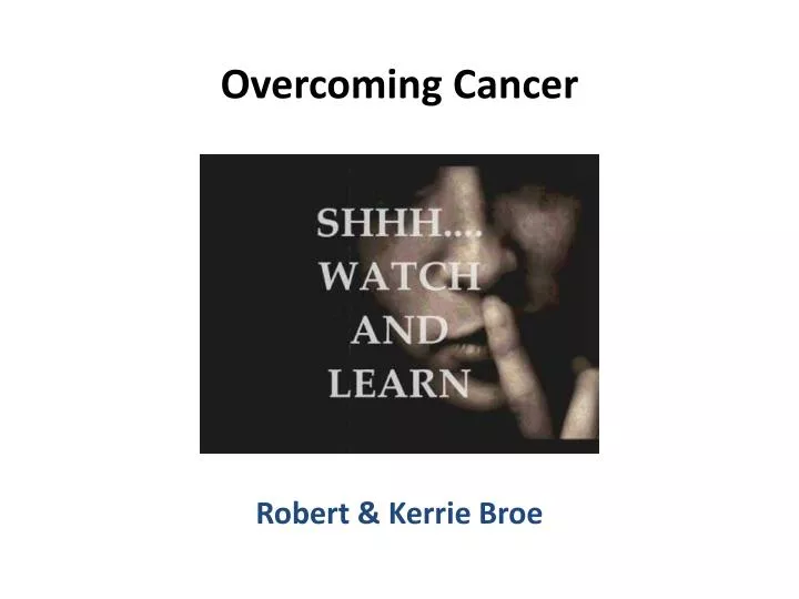 overcoming cancer
