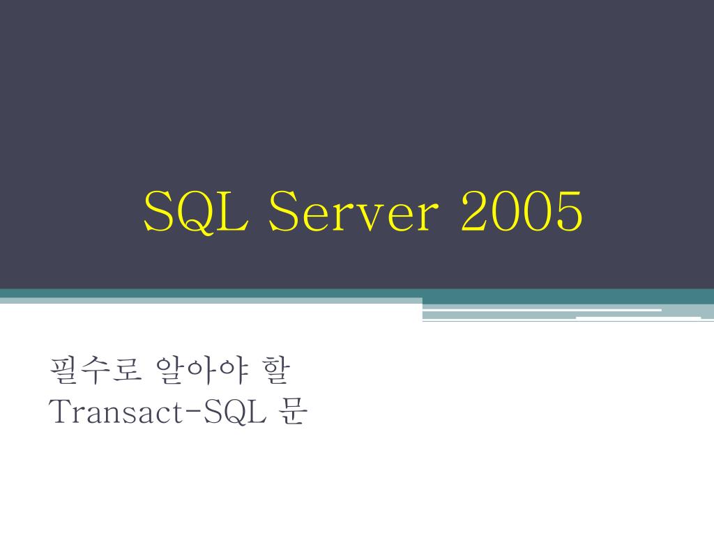 PPT - SQL Server 2005 PowerPoint Presentation, free download - ID:5266012