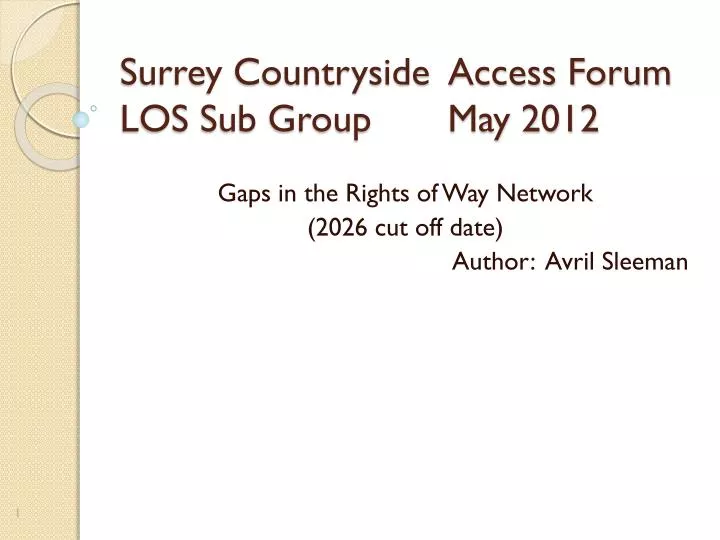 surrey countryside access forum los sub group may 2012