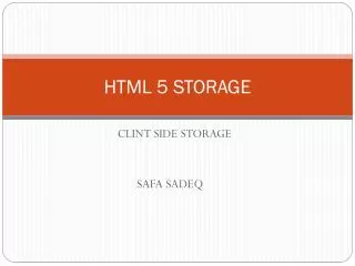 HTML 5 STORAGE
