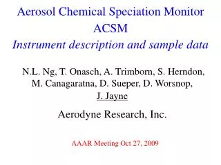 Aerosol Chemical Speciation Monitor ACSM Instrument description and sample data