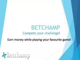 BETCHAMP Compete your challenge!