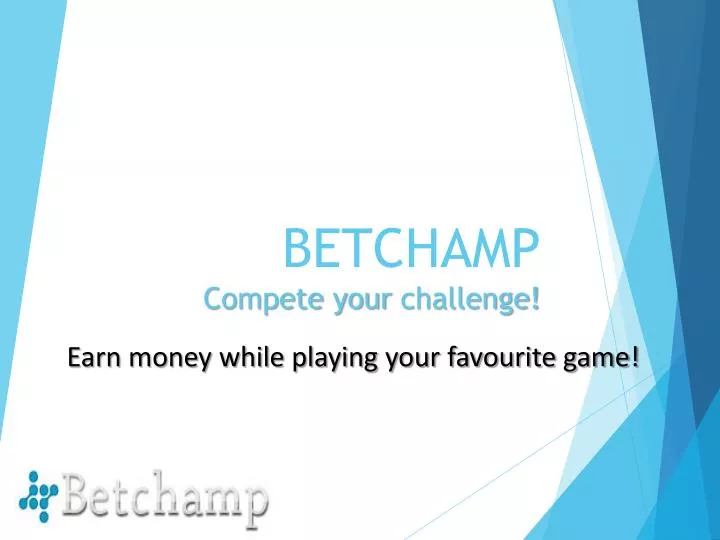betchamp compete your challenge