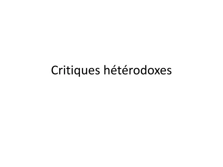 critiques h t rodoxes