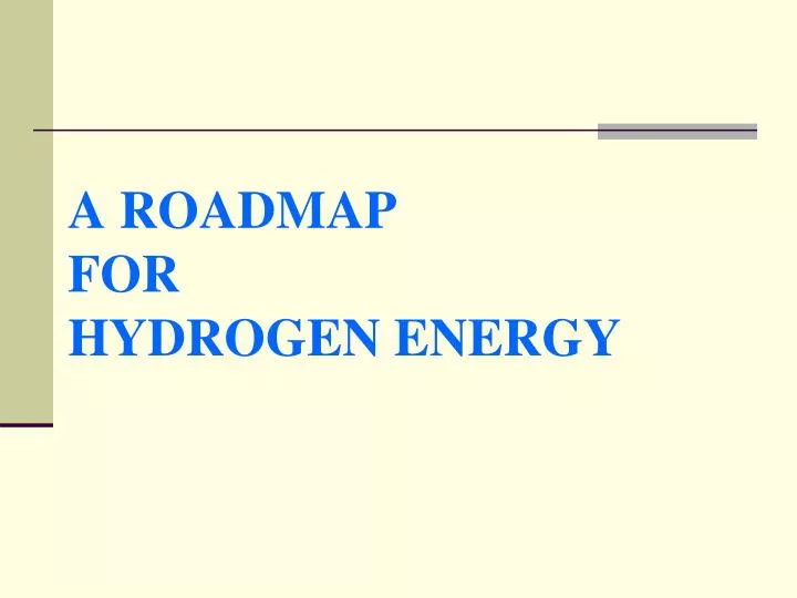 a roadmap for hydrogen energy