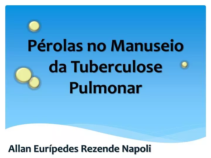 p rolas no manuseio da tuberculose pulmonar