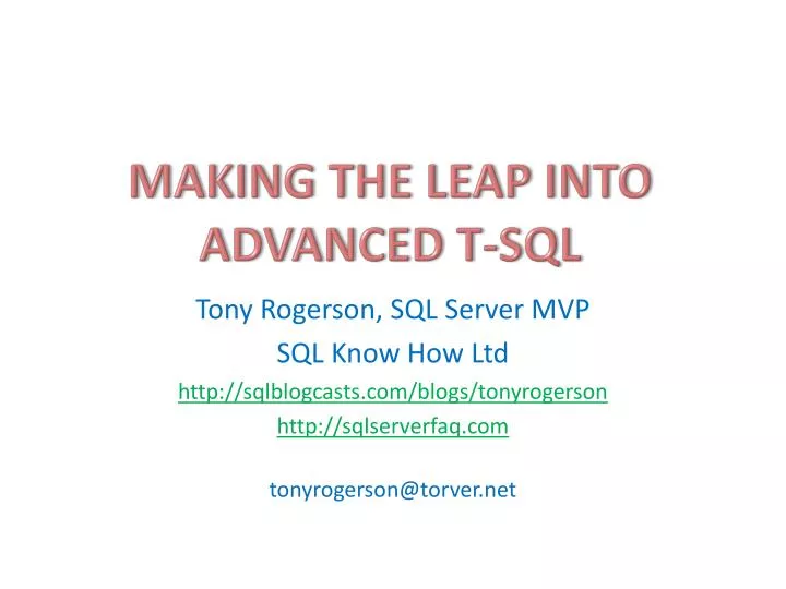 making the leap into advanced t sql