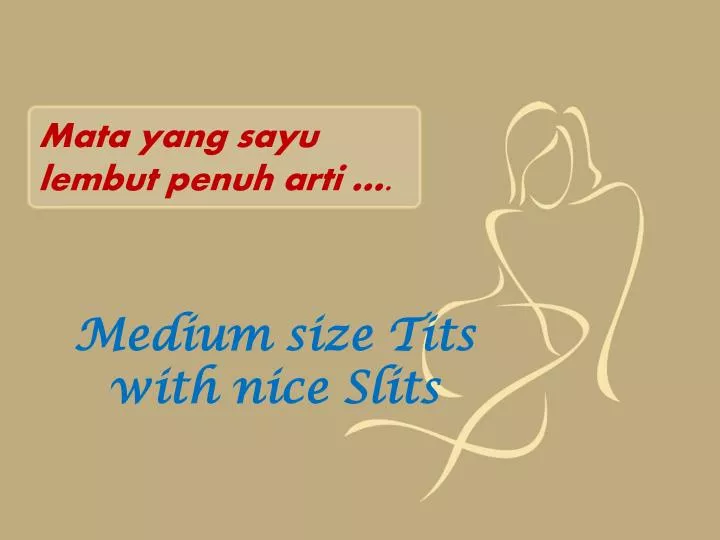 medium size tits with nice slits