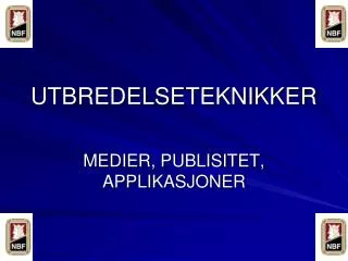 utbredelseteknikker