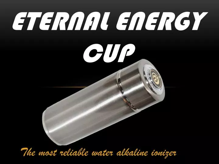 eternal energy cup