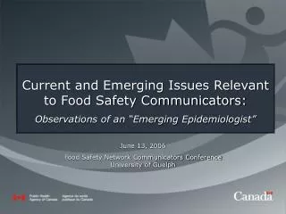 Current and Emerging Issues Relevant to Food Safety Communicators: