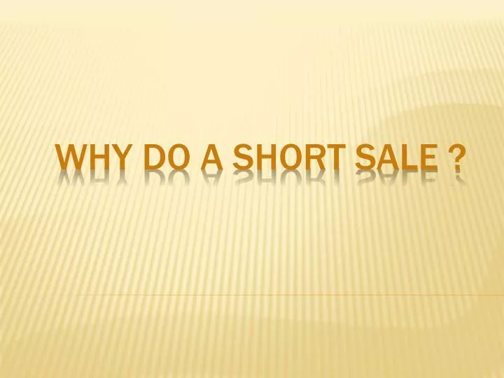 why do a short sale