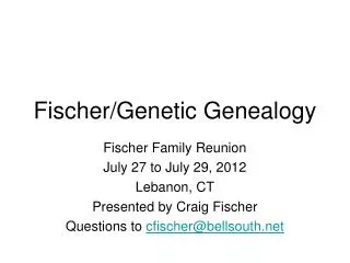 Fischer/Genetic Genealogy