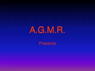 a g m r