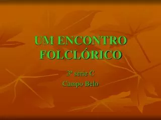 um encontro folcl rico