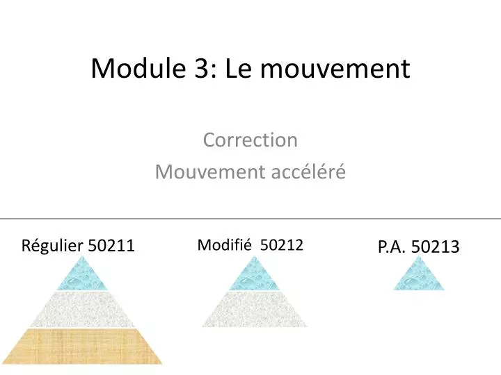 module 3 le mouvement