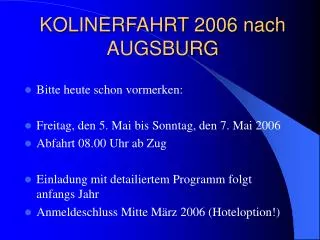 kolinerfahrt 2006 nach augsburg