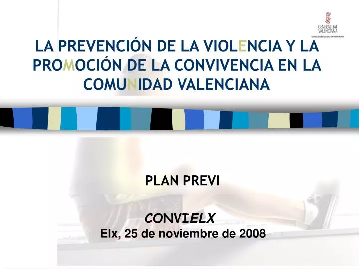 la prevenci n de la viol e ncia y la pro m oci n de la convivencia en la comu n idad valenciana