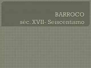 barroco s c xvii seiscentismo