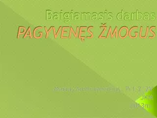 baigiamasis darbas pagyven s mogus
