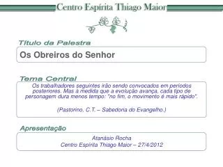 os obreiros do senhor