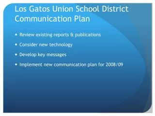 Los Gatos Union School District Communication Plan