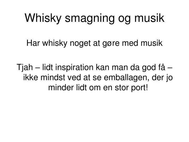 whisky smagning og musik