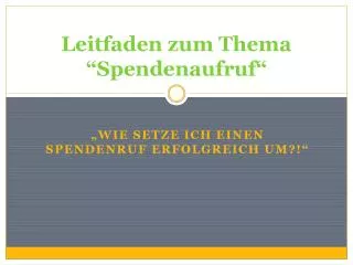 leitfaden zum thema spendenaufruf