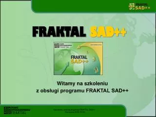witamy na szkoleniu z obs ugi programu fraktal sad