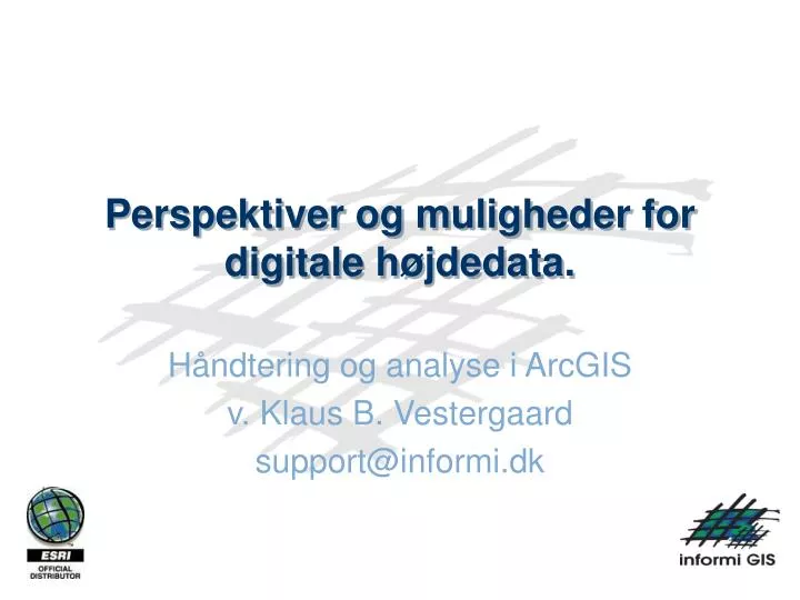 perspektiver og muligheder for digitale h jdedata