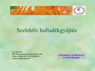 szelekt v hullad kgy jt s