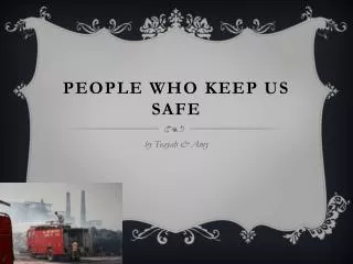 People who keep us safe