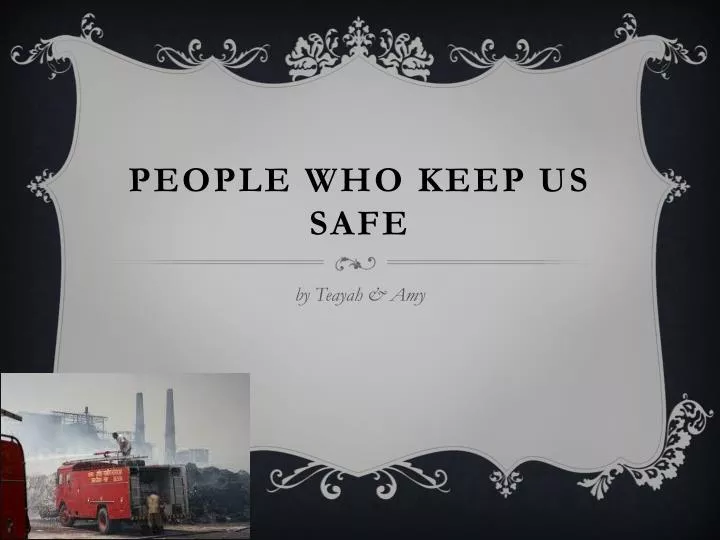 people who keep us safe