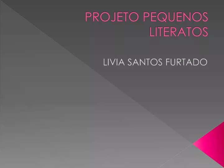 projeto pequenos literatos