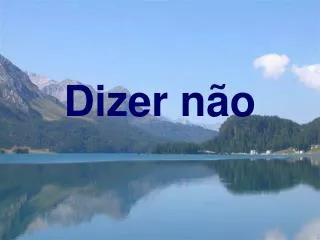 dizer n o