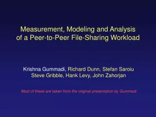 Measurement, Modeling and Analysis of a Peer-to-Peer File-Sharing Workload