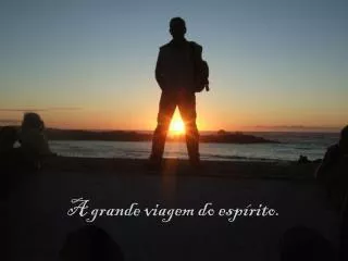 a grande viagem do esp rito