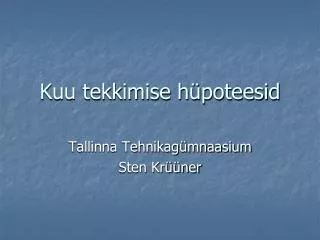 kuu tekkimise h poteesid