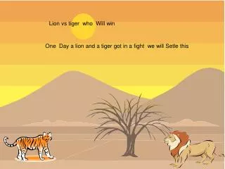 Lion vs tiger who Will win