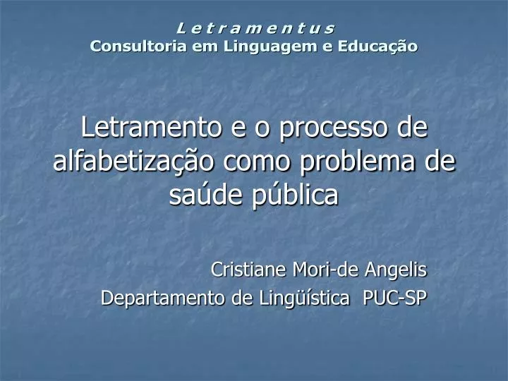 letramento e o processo de alfabetiza o como problema de sa de p blica