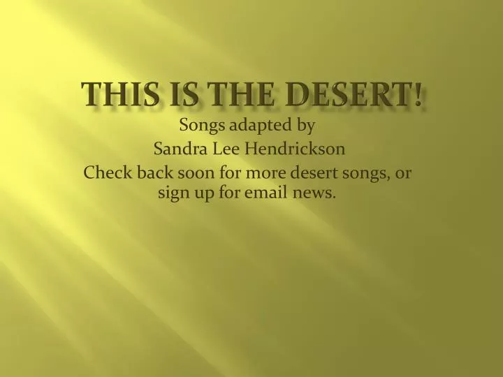 this is the desert