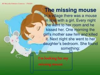 The missing mouse