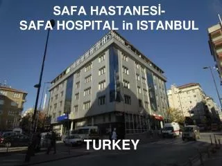 SAFA HASTANES?- SAFA HOSPITAL in ISTANBUL