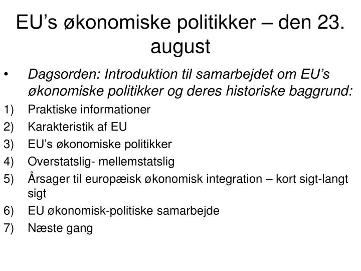 eu s konomiske politikker den 23 august