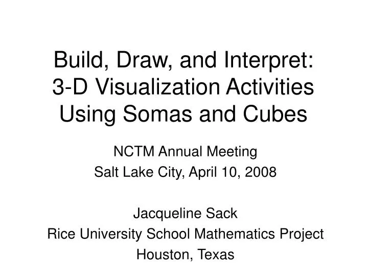 build draw and interpret 3 d visualization activities using somas and cubes