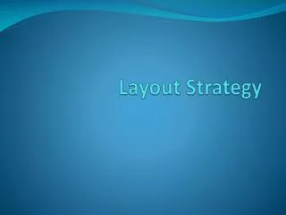 Layout Strategy