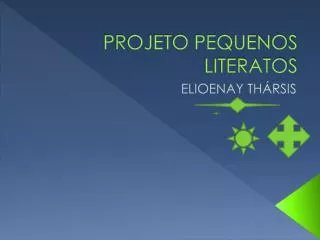 projeto pequenos literatos