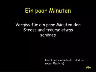 ein paar minuten
