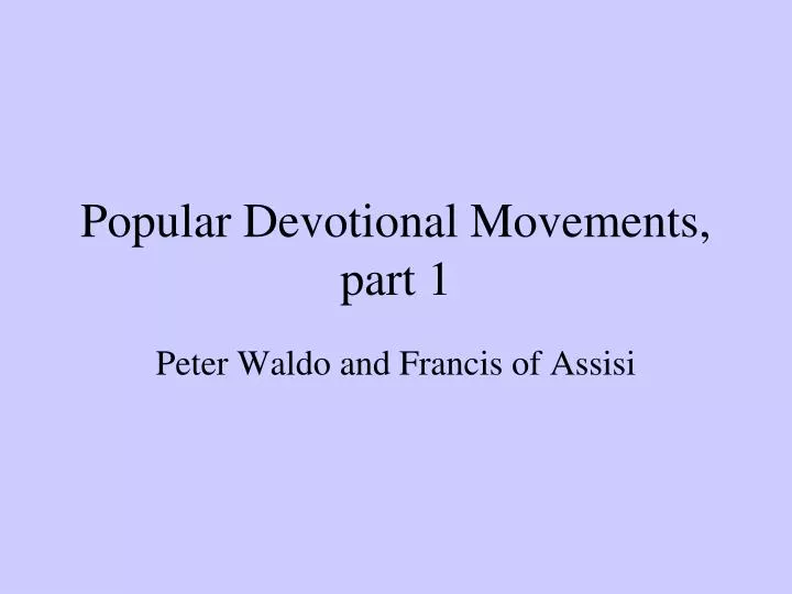 popular devotional movements part 1