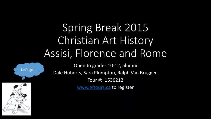 spring break 2015 christian art history assisi florence and rome